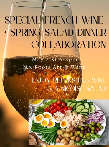 Nicoise Salad & French Wine Dinner - May 21st 6-8pm