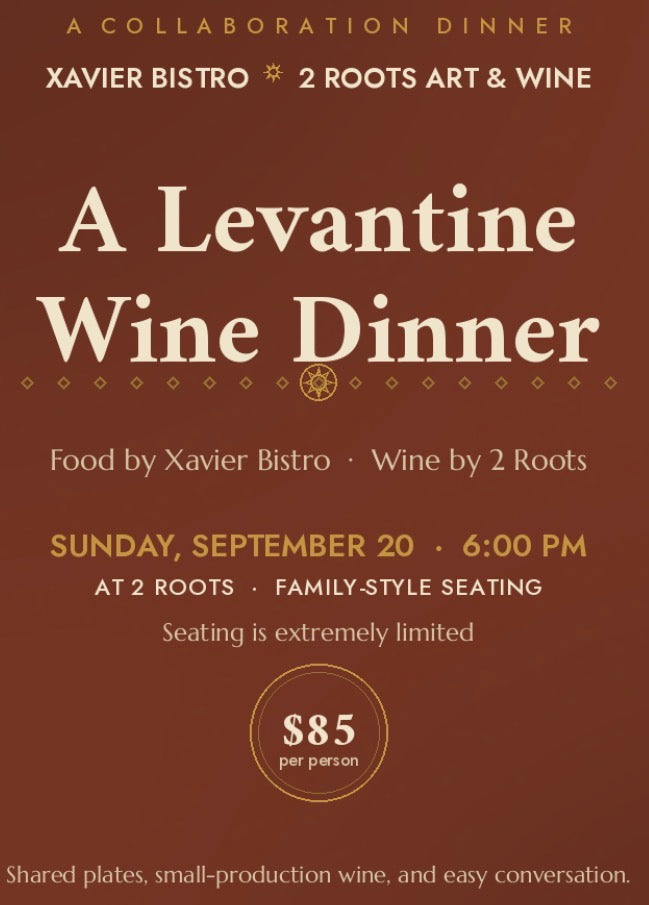 Xavier Bistro X 2 Roots Gallery Collaboration: A Levantine Wine Dinner